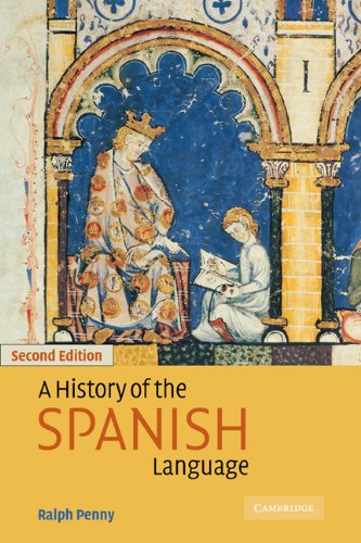 A History Of The Spanish Language 2nd Ed 2nd Edition Ralph Penny