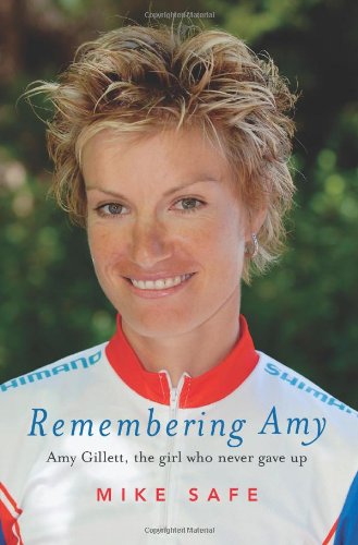 Remembering Amy Amy Gillett The Girl Who Never Gave Up Mike Safe