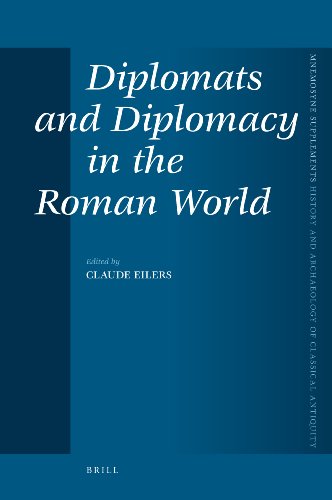 Diplomats And Diplomacy In The Roman World Claude Eilers Ed