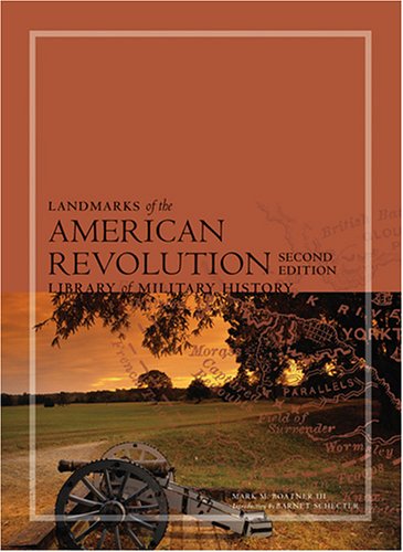 Landmarks Of The American Revolution Library Of Military History 2nd Edition Mark Mayo Boatner
