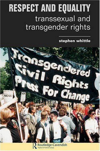 Respect And Equality Transsexual And Transgender Rights Whittle