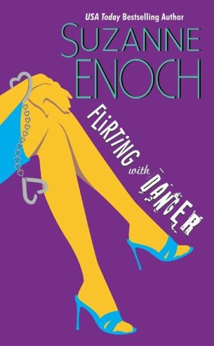 Flirting With Danger Suzanne Enoch