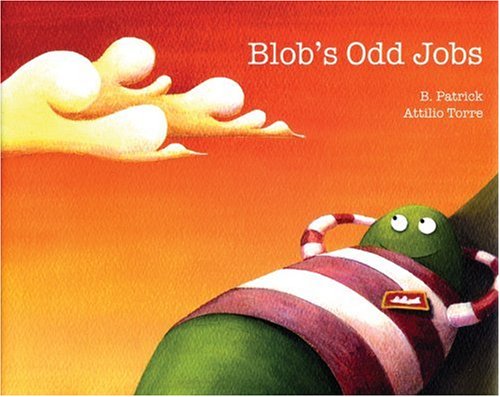 Blobs Odd Jobs B Patrick