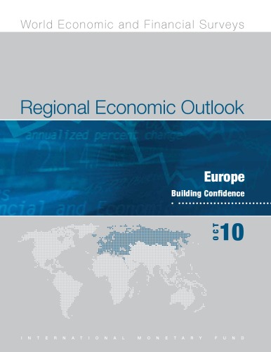 Regional Economic Outlook Europe October 2010 Building Confidence World Economic And Financial Surveys International Monetary Fund