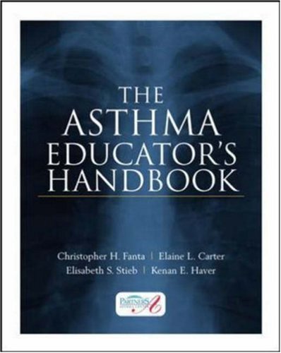 The Asthma Educators Handbook 1st Edition Christopher H Fanta