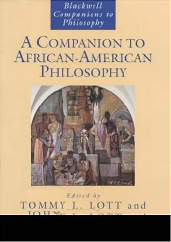 A Companion To Africanamerican Philosophy 1st Edition Tommy L Lott