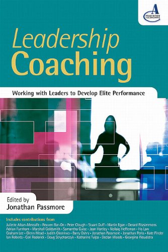 Leadership Coaching Working With Leaders To Develop Elite Performance Jonathan Passmore
