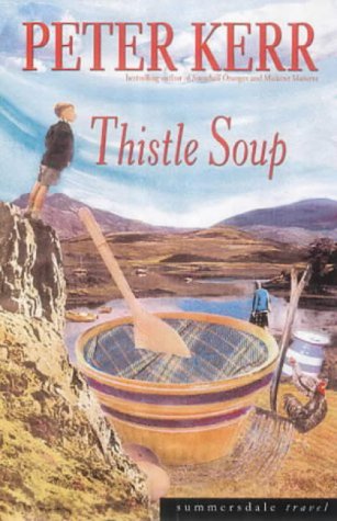Thistle Soup Summersdale Travel Peter Kerr
