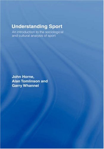 Understanding Sport John Horne