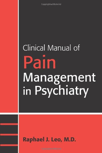 Clinical Manual Of Pain Management In Psychiatry Concise Guides 1st Edition Raphael J