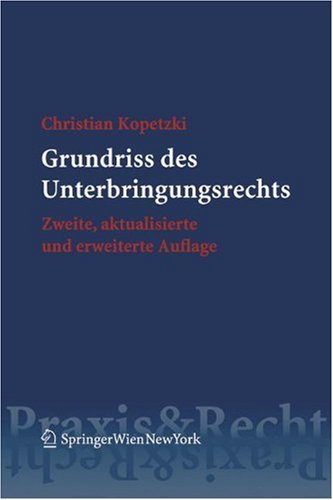 Grundriss Des Unterbringungsrechts Springer Praxis Recht 2 Aktualisierte U Erw Aufl Christian Kopetzki