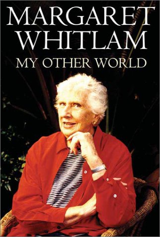 My Other World Margaret Whitlam