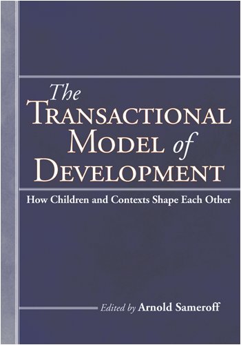 The Transactional Model Of Development How Children And Contexts Shape Each Other 1st Edition Arnold Sameroff
