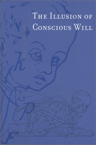 The Illusion Of Conscious Will Daniel M Wegner