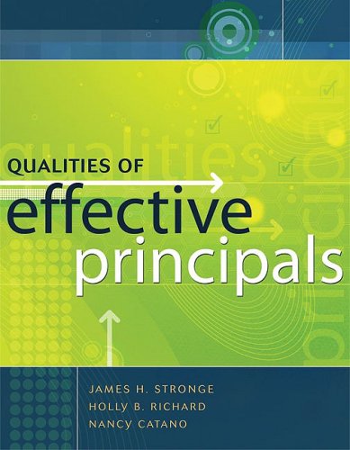 Qualities Of Effective Principals James H Stronge Holly B Richard