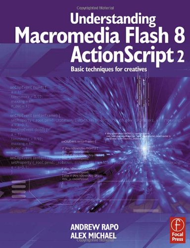 Understanding Macromedia Flash 8 Actionscript 2 Basic Techniques For Creatives 2nd Edition Andrew Rapo