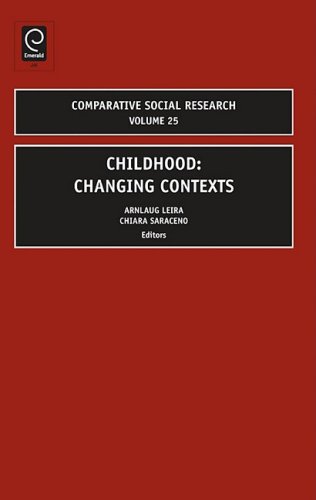 Childhood Changing Contexts Volume 25 Comparative Social Research 1st Edition Arnlaug Leira