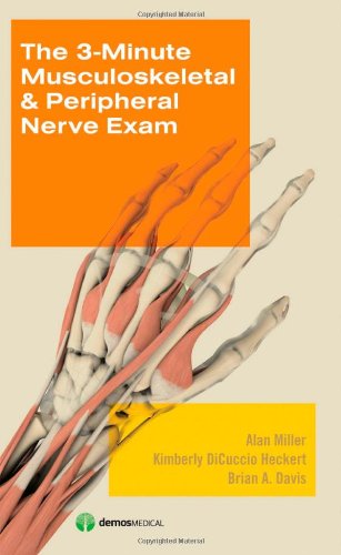 The 3minute Musculoskeletal Peripheral Nerve Exam 1st Edition Alan Miller