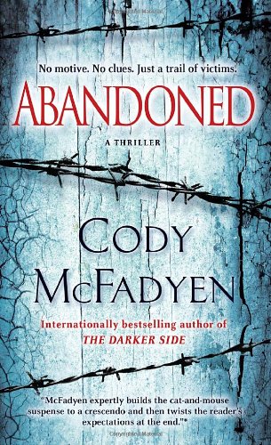 Abandoned A Thriller Reprint Cody Mcfadyen