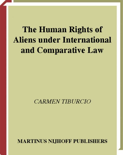 The Human Rights Of Aliens Under International And Comparative Law International Studies In Human Rights 1st Edition State University Of Rio De Janeiro Staff