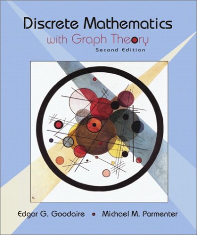Discrete Mathematics With Graph Theory 2nd Edition 2nd Edition Edgar G Goodaire