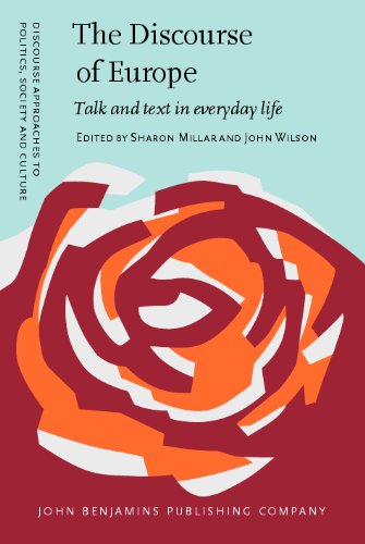 The Discourse Of Europe Talk And Text In Everyday Life 1st Sharon Millar Ed