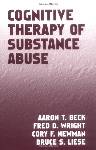 Cognitive Therapy Of Substance Abuse 1st Edition Aaron T Beck