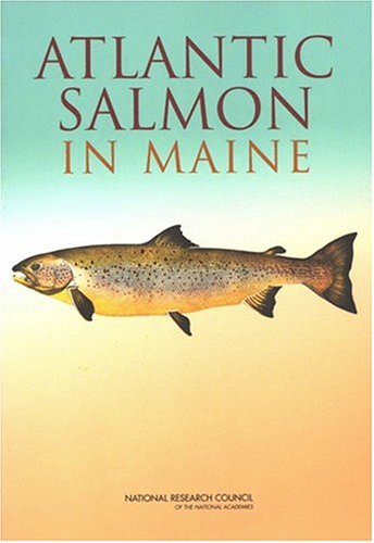Atlantic Salmon In Maine Committee On Atlantic Salmon In Maine