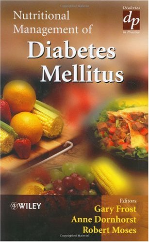 Nutritional Management Of Diabetes Mellitus Practical Diabetes 1st Edition Gary Frost