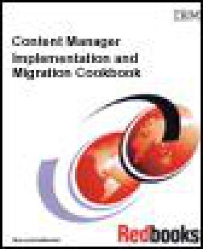 Content Manager Implementation And Migration Cookbook Ibm Redbooks Ibm Redbooks