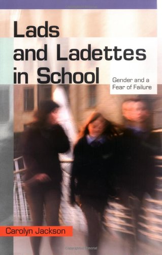 Lads And Ladettes In School 1st Edition Carolyn Jackson