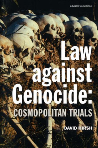 Law Against Genocide Cosmopolitan Trials Criminology Hirsh