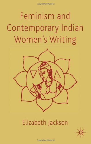 Feminism And Contemporary Indian Womens Writing Elizabeth Jackson