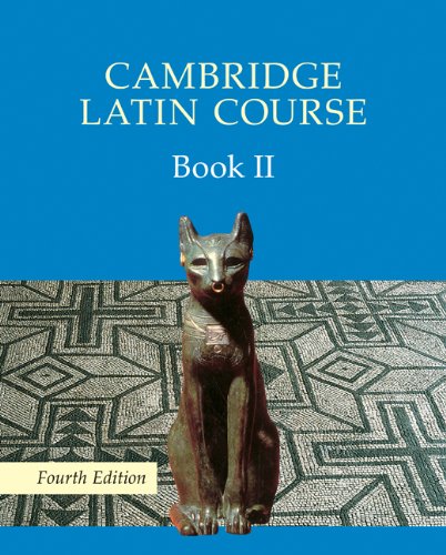 Cambridge Latin Course 2 Students Book Ii Fourth Edition 4th Edition Cambridge School Classics Project