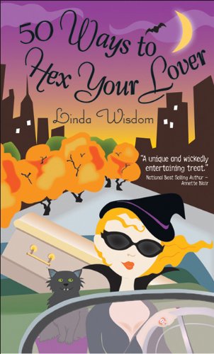 50 Ways To Hex Your Lover Linda Wisdom