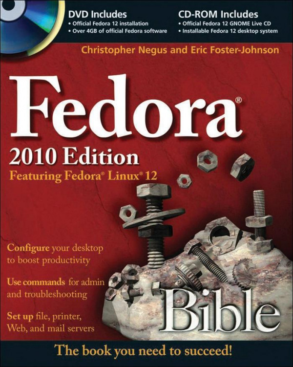 Fedora Bible 2010 Edition Featuring Fedora Linux 12 1st Edition Christopher Negus