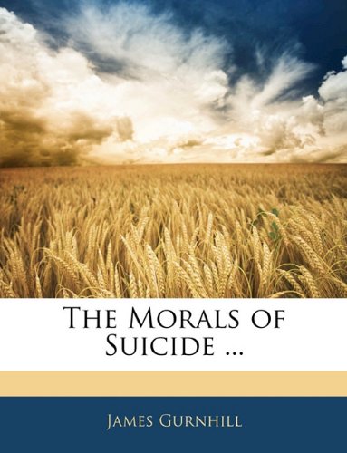 The Morals Of Suicide James Gurnhill
