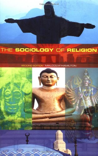 The Sociology Of Religion Theoretical And Comparative Perspectives Second Edition 2nd Edition Malcolm Hamilton