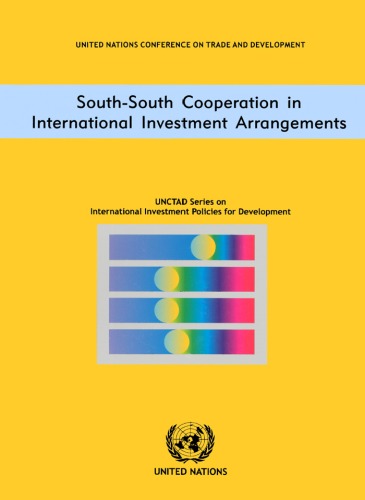 Southsouth Cooperation In International Investment Arrangements United Nations Conference On Trade And Development