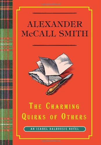 The Charming Quirks Of Others An Isabel Dalhousie Novel Alexander Mccall Smith