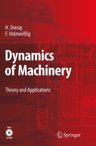 Dynamics Of Machinery Theory And Applications 1st Edition Hans Dresig