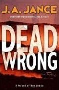 Dead Wrong Joanna Brady Mysteries Book 12 J A Jance