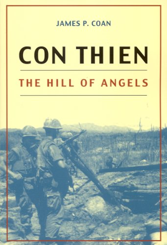 Con Thien The Hill Of Angels 1st Edition James P Coan