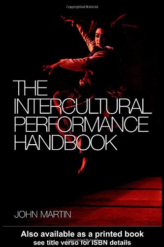The Intercultural Performance Handbook 1st Edition John Martin