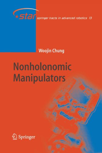 Nonholonomic Manipulators Springer Tracts In Advanced Robotics Softcover Reprint Of Hardcover 1st Ed 2004 Woojin Chung