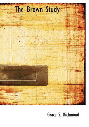 The Brown Study Large Print Edition Grace S Richmond