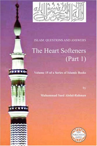 Islam Questions And Answers The Heart Softeners Part 1 Muhammad