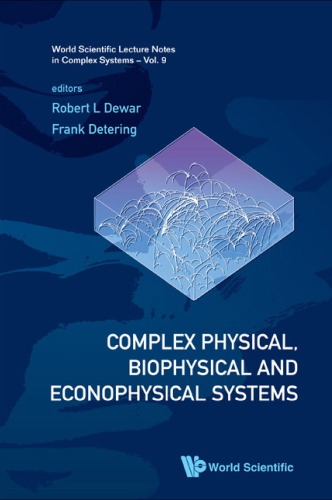 Complex Physical Biophysical And Econophysical Systems Proceedings Of The 22nd Canberra International Physics Summer School Robert L Dewar