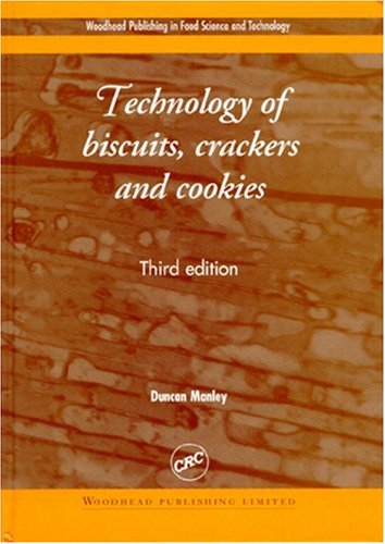 Technology Of Biscuits Crackers And Cookies 3rd Edition Duncan Jr Manley