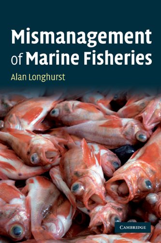Mismanagement Of Marine Fisheries 1st Edition Alan Longhurst